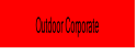 Outdoor Corporate.
